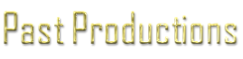 Past Productions